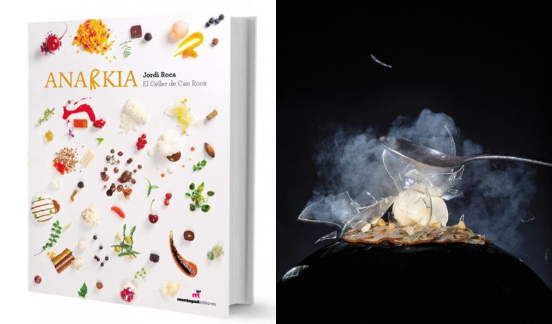 Anarkia Cookbook by Jordi Roca is Out Now - AterietAteriet ...